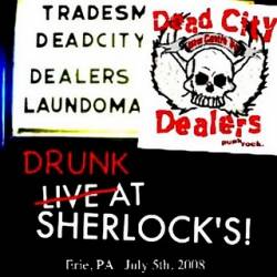 Dead City Dealers : Drunk At Sherlock's